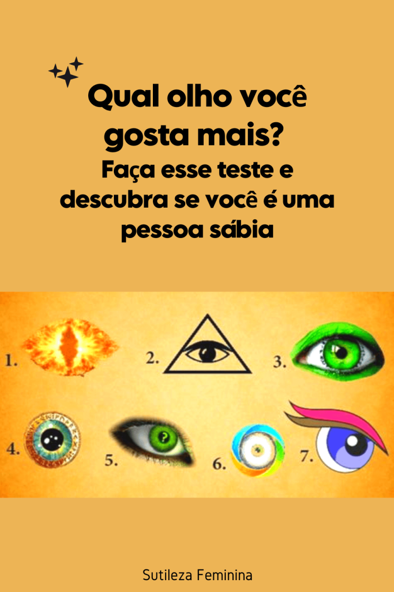 Qual Olho Você Gosta Mais Faça Esse Teste E Descubra Se Você é Uma Pessoa Sábia 5507