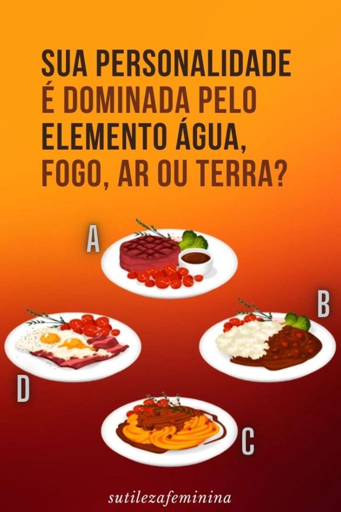 VOCÊ É ELEMENTO ÁGUA, AR, TERRA OU FOGO?